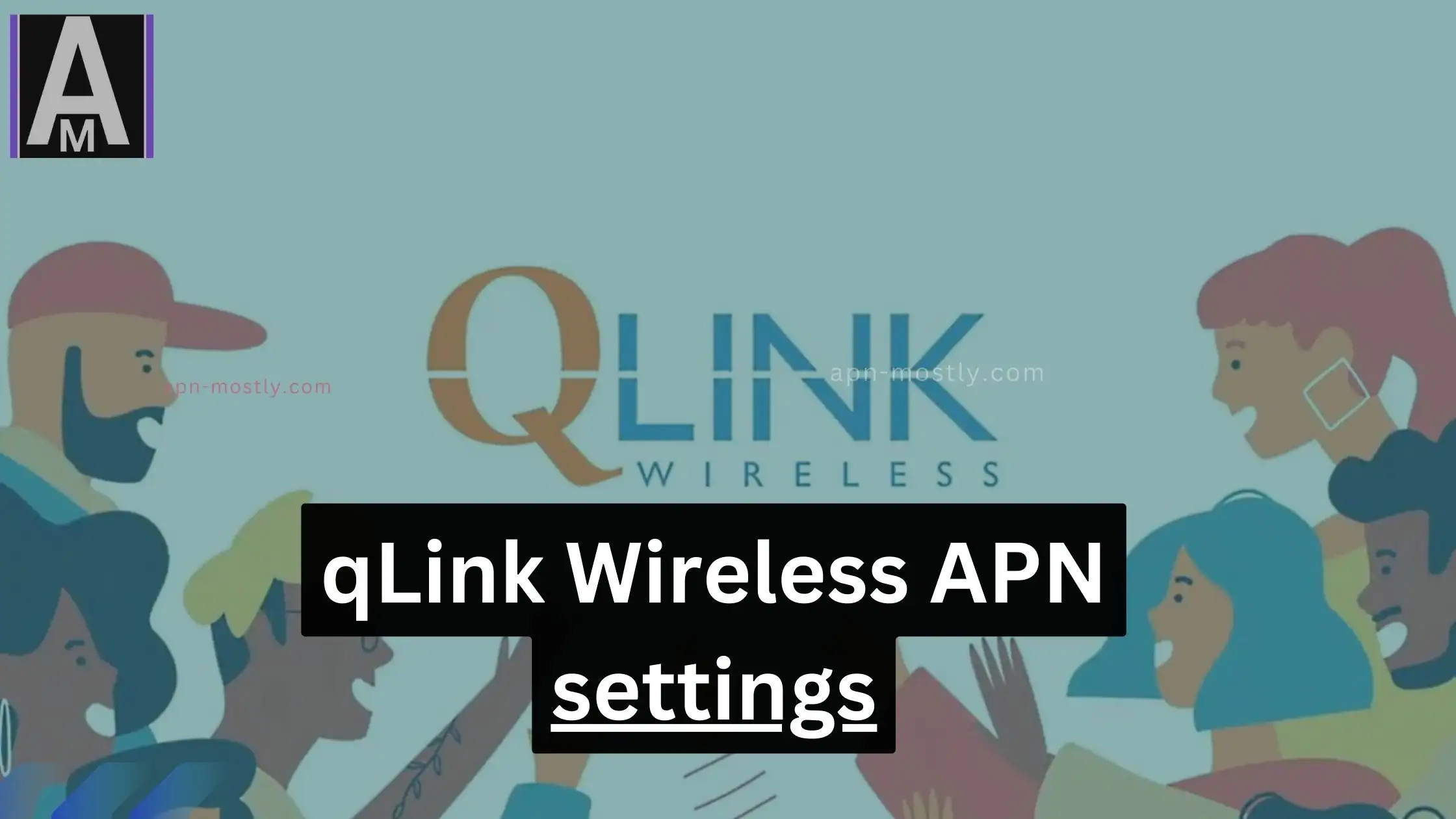 screenshot of qlink wirelss with overlay text fastest apn settings