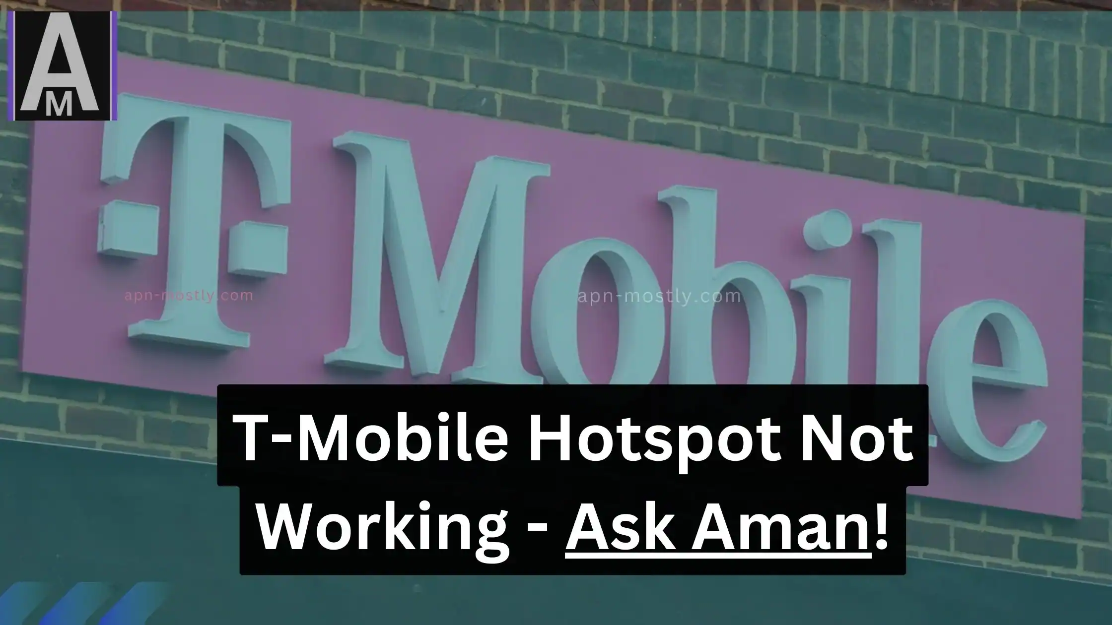 screenshot of tmobile with overlay text T-Mobile Hotspot Not Working