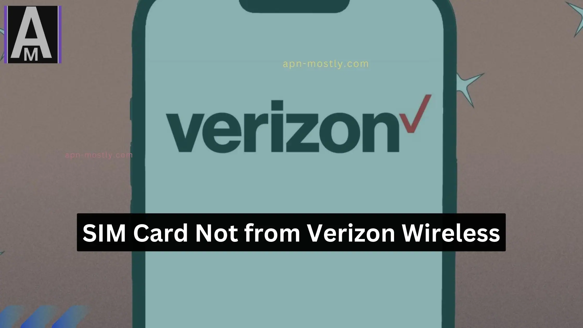 verizon logo with overlay text SIM Card Not from Verizon Wireless
