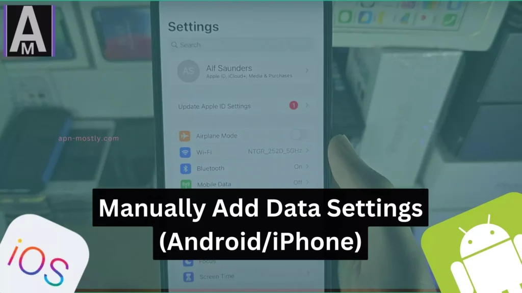 background image of mobile setting with overlay text Manually Add Data Settings (AndroidiPhone)